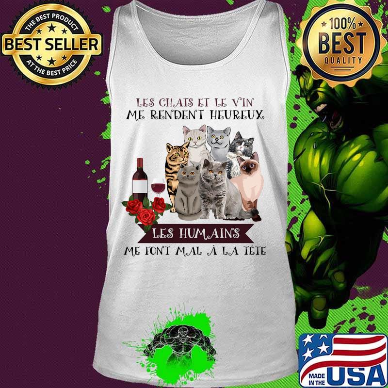 Les chais et le vin me rendent heureux les humains me font mal a la tete flowers s Tank top Les chais et le vin me rendent heureux les humains me font mal a la tete flowers s Tank top
