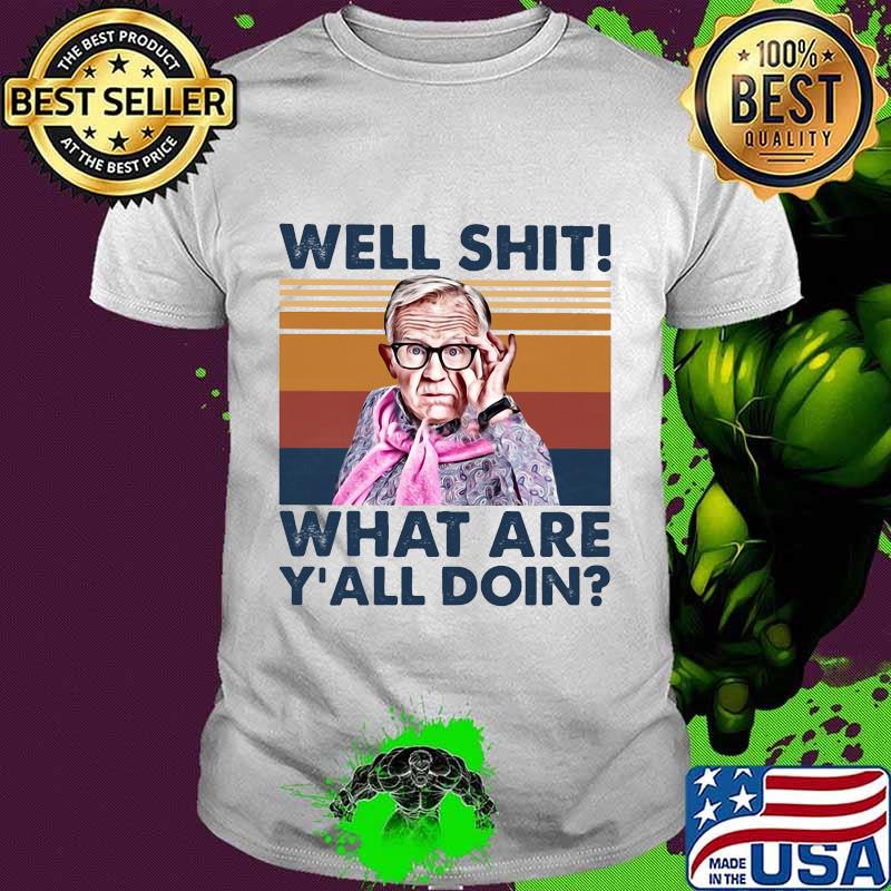 Leslie jordan well shit what are y'all doin vintage retro shirt