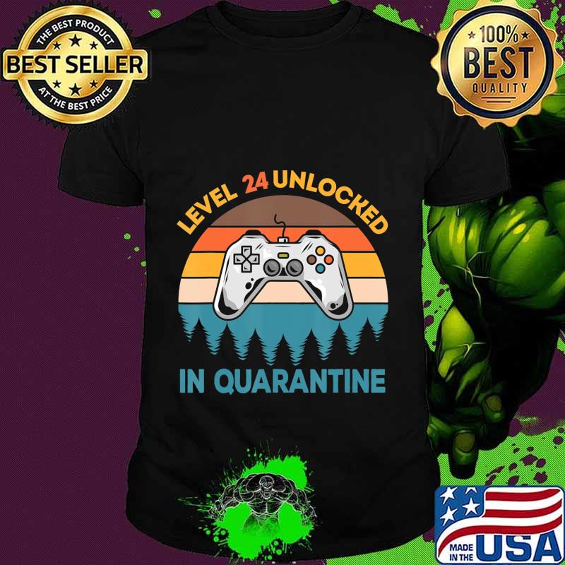 Level 24 Unlocked Funny Video Gamer 24th Birthday Quarantine T-Shirt