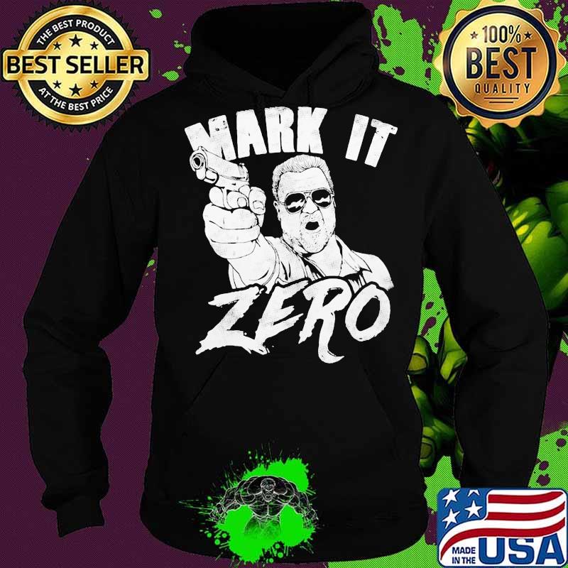 Licensed merchandise lebowski mark it zero s Hoodie Licensed merchandise lebowski mark it zero s Hoodie
