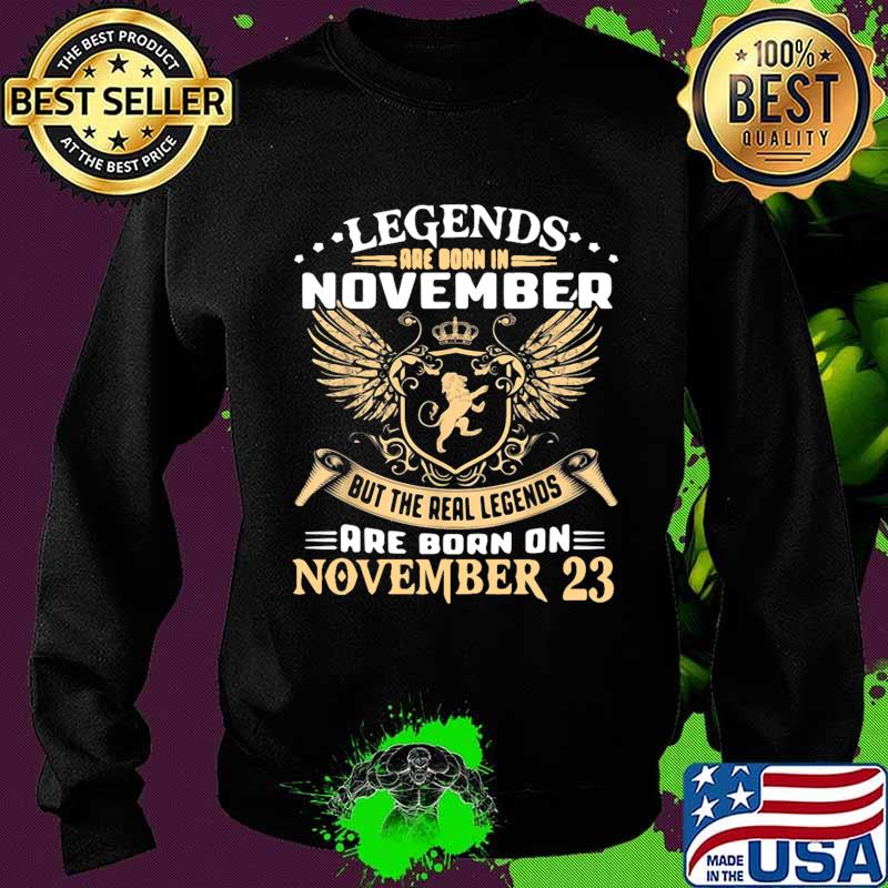 Lion king legends are born in november but the real legends are born on november 23 s Sweater Lion king legends are born in november but the real legends are born on november 23 s Sweater