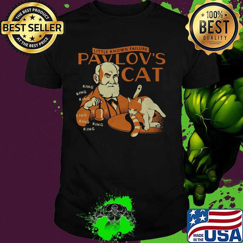 Little known failure pavlov's cat ring ring ring shirt