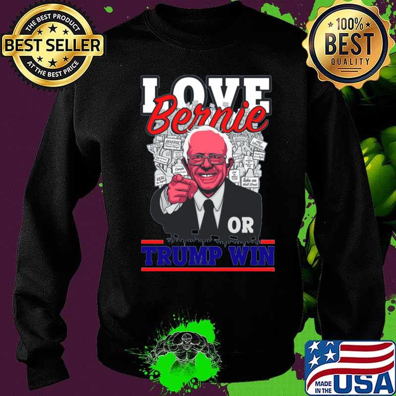 Love bernie or trump win 2020 s Sweater Love bernie or trump win 2020 s Sweater