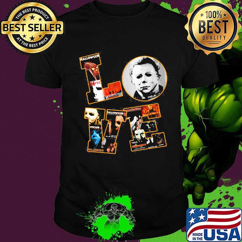 Love michael myers halloween shirt