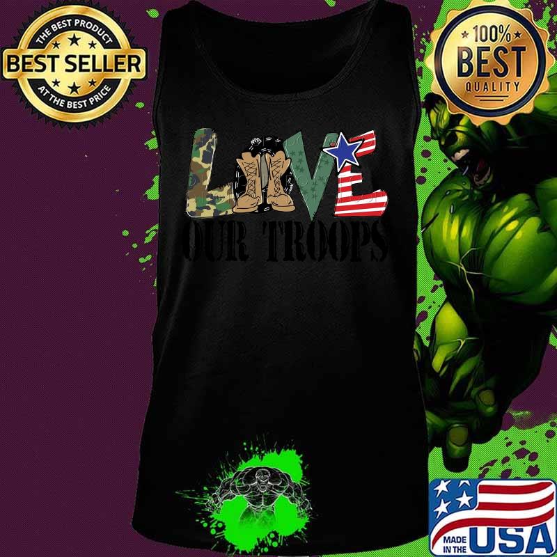 Love our troops veteran america happy independence day s Tank top Love our troops veteran america happy independence day s Tank top