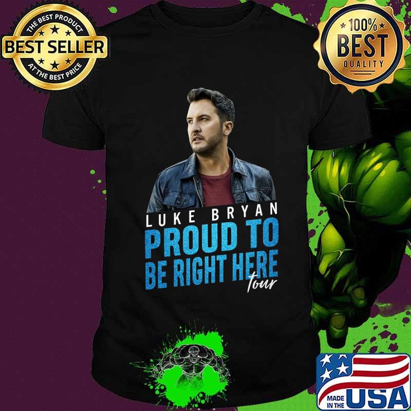 Luke bryan proud to be right here tour shirt