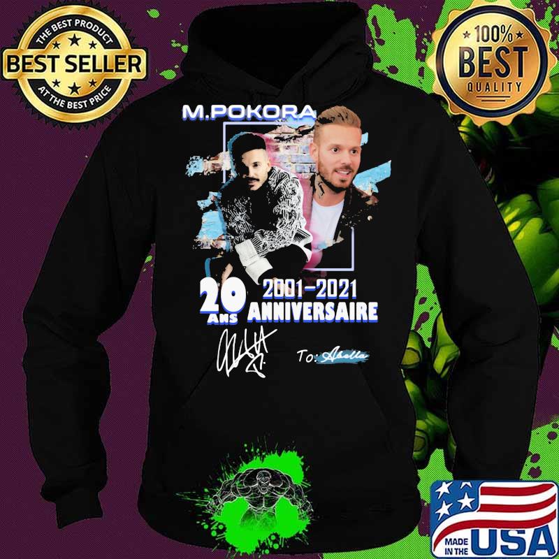M. pokora 20 ans anniversaire 2001 2021 to abella signature s Hoodie M. pokora 20 ans anniversaire 2001 2021 to abella signature s Hoodie