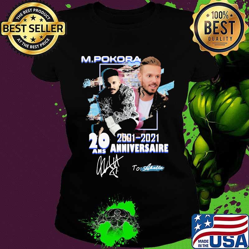 M. pokora 20 ans anniversaire 2001 2021 to abella signature s Ladies tee M. pokora 20 ans anniversaire 2001 2021 to abella signature s Ladies tee