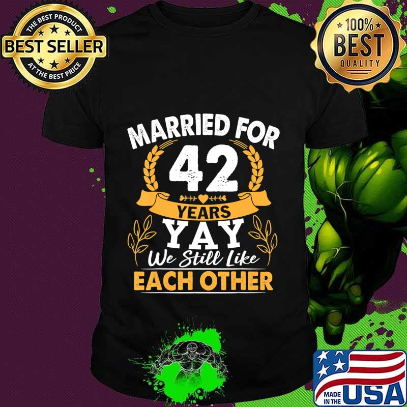 Married For 42 Years Wedding Anniversary T-Shirt Copy