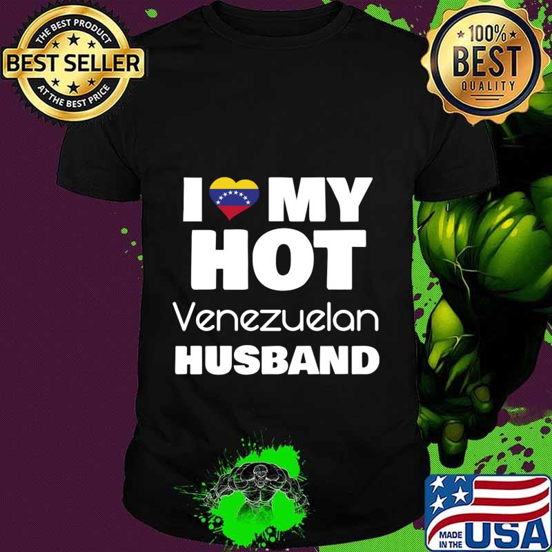 Married To Hot Venezuela I Love My Hot Venezuelan Husband Sweatshirt