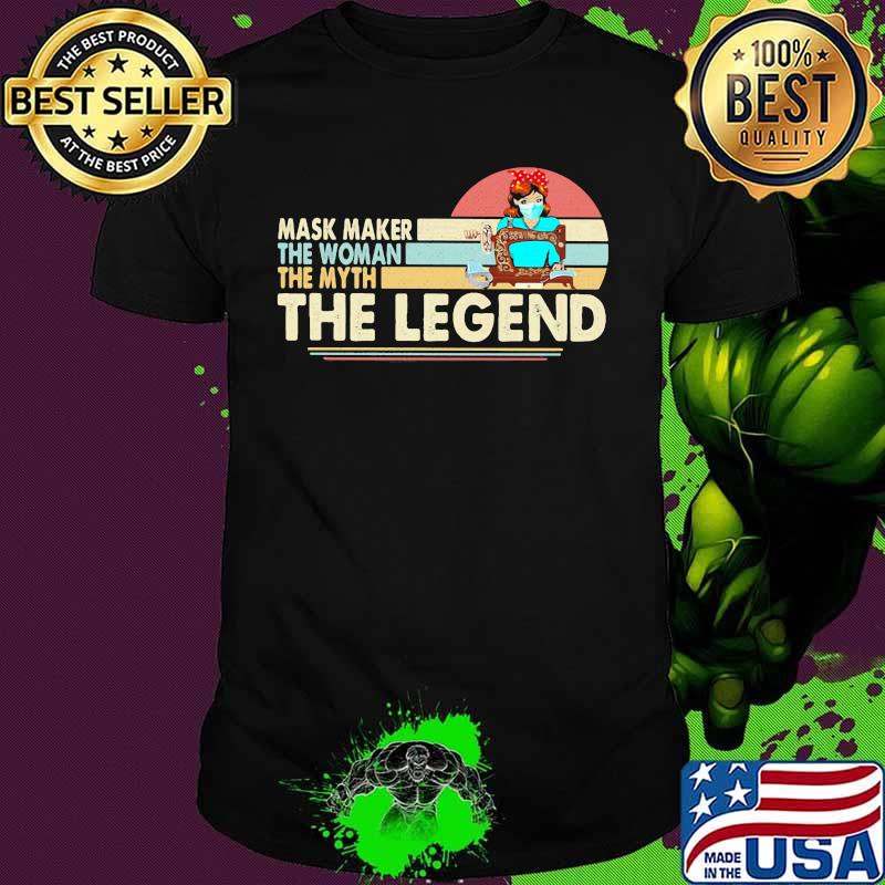 Mask maker the woman the myth the legend sewing vintage retro shirt