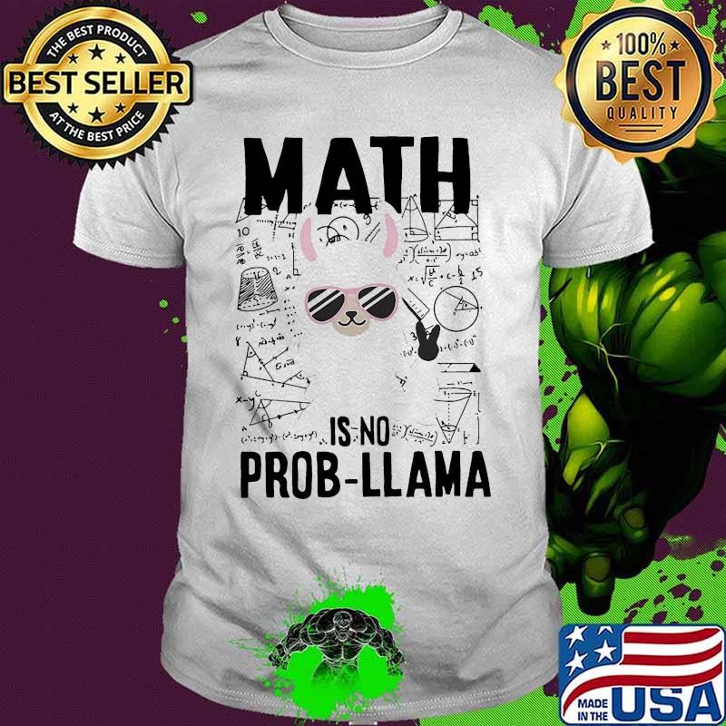 Math is no prob llama white shirt