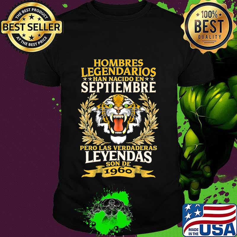 Mens Leyendas de 60 años Septiembre 1960 Legendary Men Gift T-Shirt Mens Leyendas de 60 años Septiembre 1960 Legendary Men Gift T-Shirt