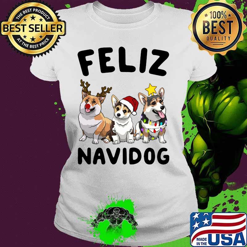 Merry christmas dogs feliz navidog s Ladies tee Merry christmas dogs feliz navidog s Ladies tee
