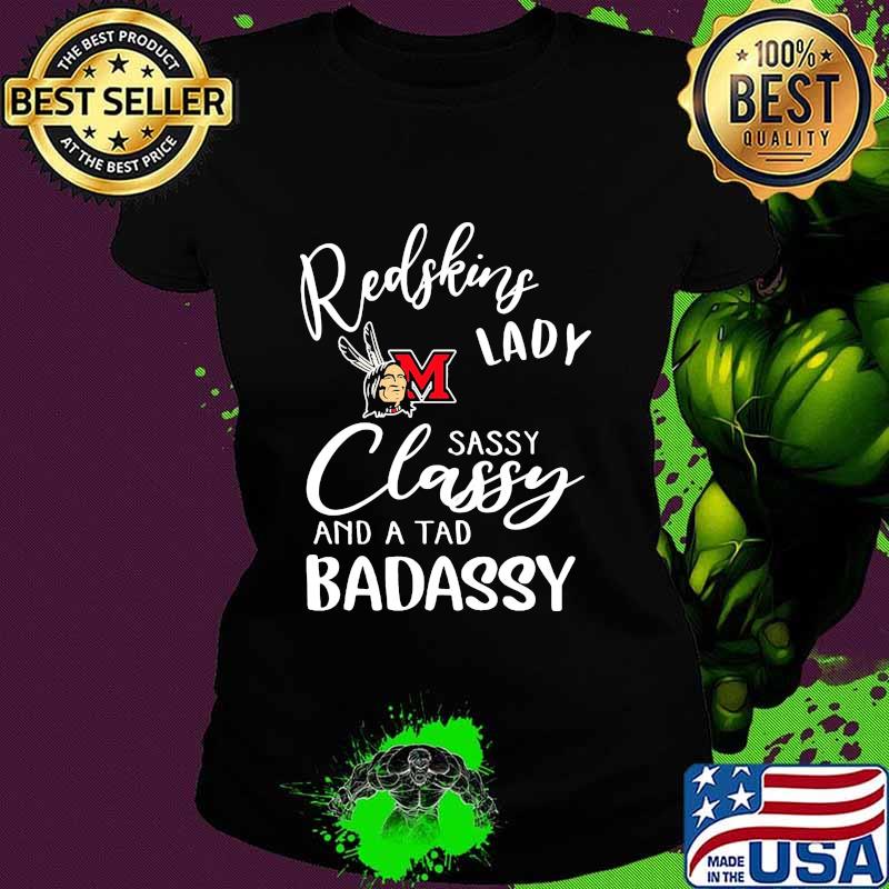 Miami redskins lady sassy classy and a tad badassy s Ladies tee Miami redskins lady sassy classy and a tad badassy s Ladies tee