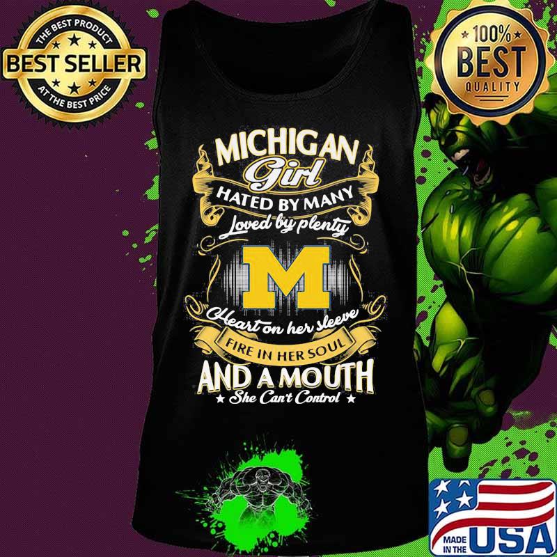 Michigan wolverines girl hated by many loved by plenty heart on her sleeve fire in her soul and a mouth she can't control stars s Tank top Michigan wolverines girl hated by many loved by plenty heart on her sleeve fire in her soul and a mouth she can't control stars s Tank top