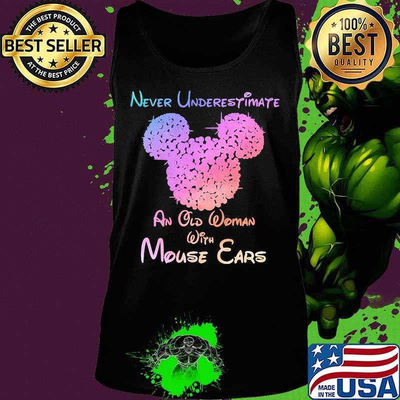 Mickey mouse never underestimate an old woman with mouse ears s Tank top Mickey mouse never underestimate an old woman with mouse ears s Tank top