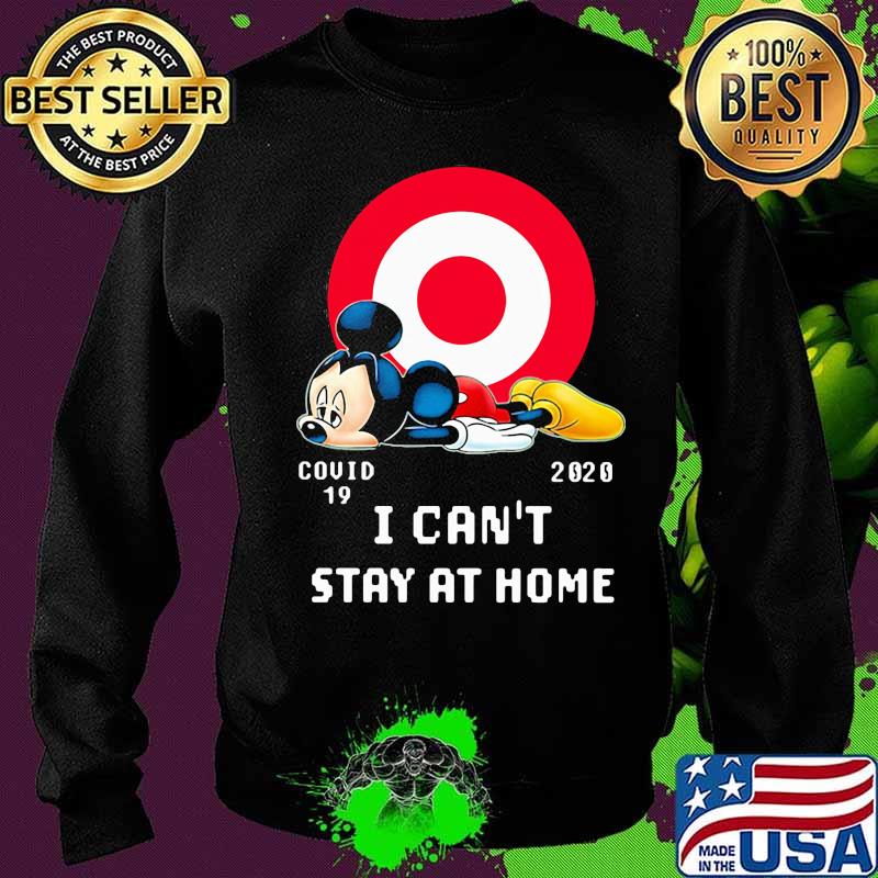 Mickey mouse target covid-19 2020 i can't stay at home s Sweater Mickey mouse target covid-19 2020 i can't stay at home s Sweater