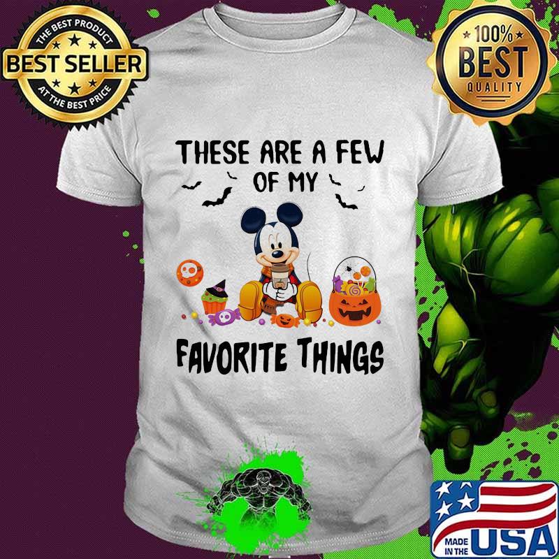 Mickey mouse these are a few of my favorite things pumpkins shirt