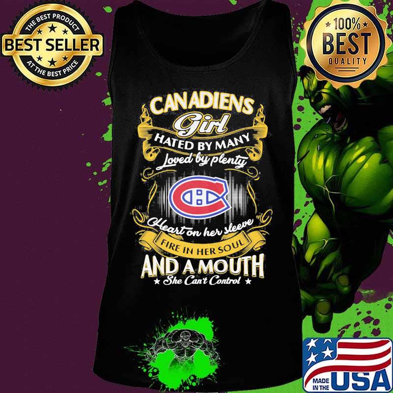 Montreal canadiens girl hated by many loved by plenty heart on her sleeve fire in her soul and a mouth she can't control stars s Tank top Montreal canadiens girl hated by many loved by plenty heart on her sleeve fire in her soul and a mouth she can't control stars s Tank top