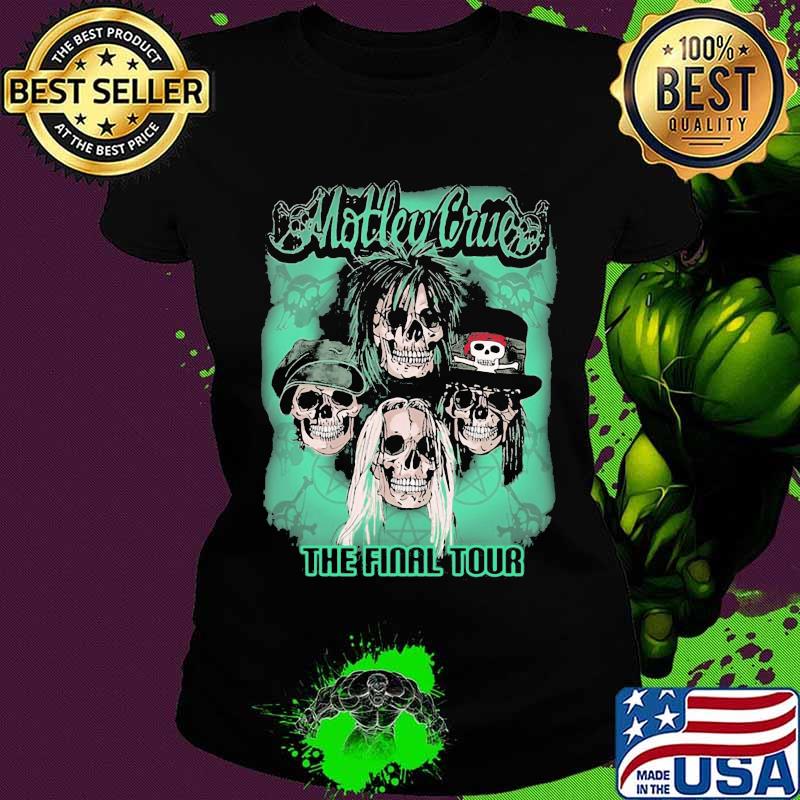 Motley crue band the final tour skull s Ladies tee Motley crue band the final tour skull s Ladies tee