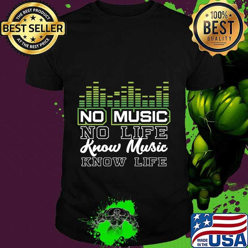 Music Lover gift No Music No Life Musician gift T-Shirt