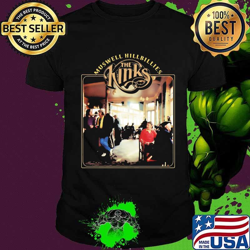 Muswell hillbillies the kinks shirt