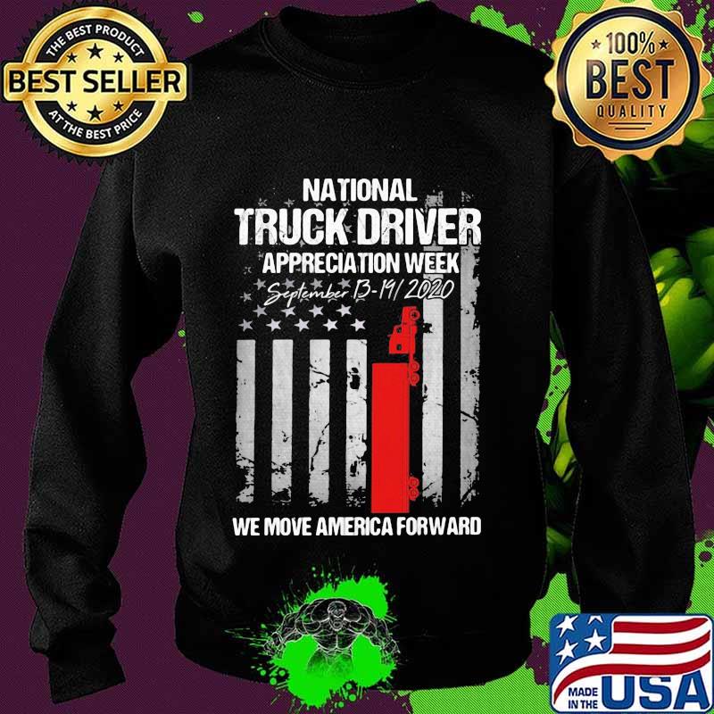 National truck driver appreciation week we move america forward american flag independence day s Sweater National truck driver appreciation week we move america forward american flag independence day s Sweater