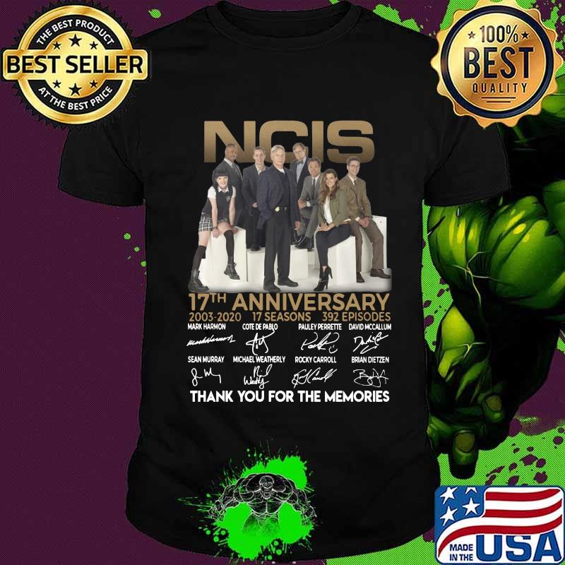 Ncis 17th anniversary 2003 2020 17 seasons 392 episodes thank you for the memories signatures shirt