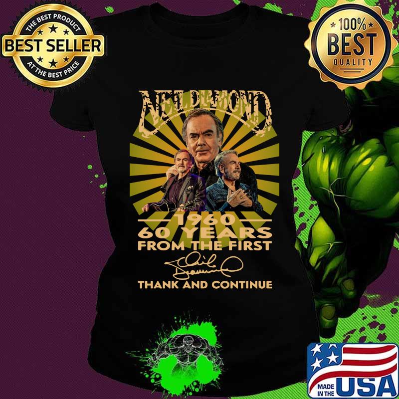 Neil diamond 1960 60 years from the first thank and continue signature s Ladies tee Neil diamond 1960 60 years from the first thank and continue signature s Ladies tee