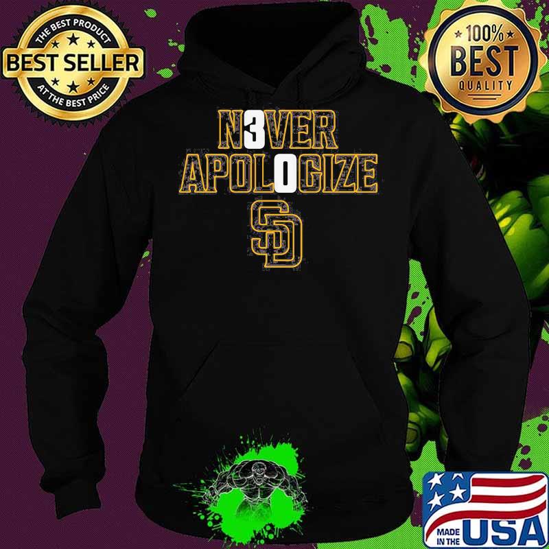 Never apologize san francisco giants s Hoodie Never apologize san francisco giants s Hoodie