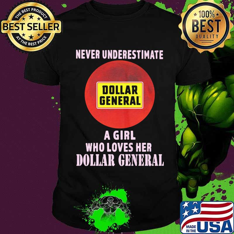 Never underestimate a girl who loves her dollar general sunset shirt