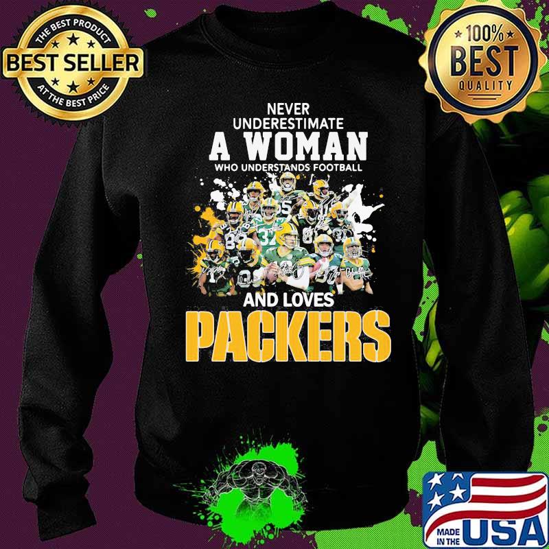 Never underestimate a woman who understands football and loves green bay packers football signatures s Sweater Never underestimate a woman who understands football and loves green bay packers football signatures s Sweater