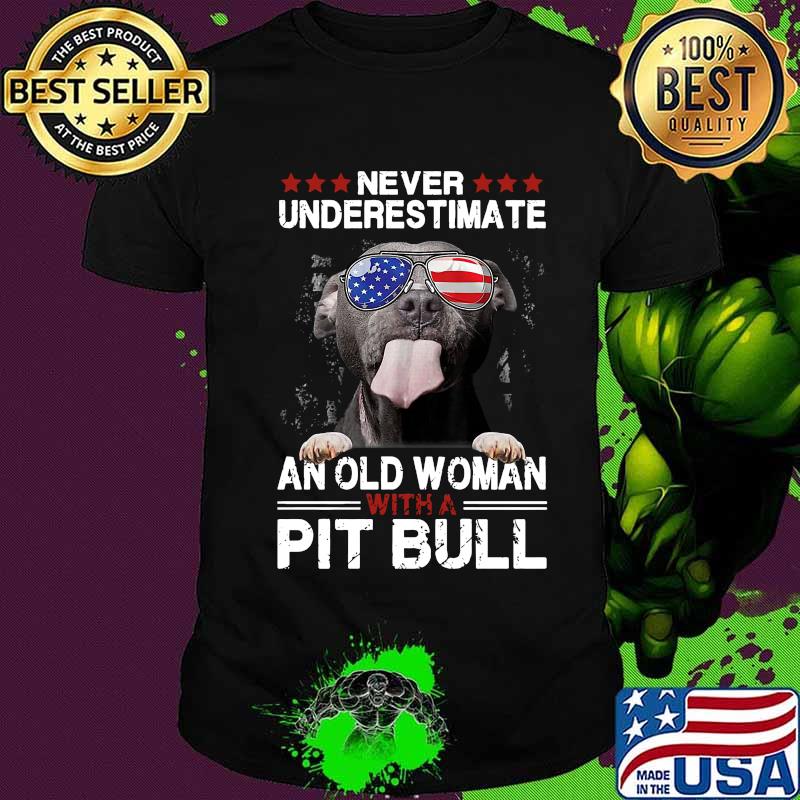 Never underestimate an old woman with a pitbull american flag independence day shirt