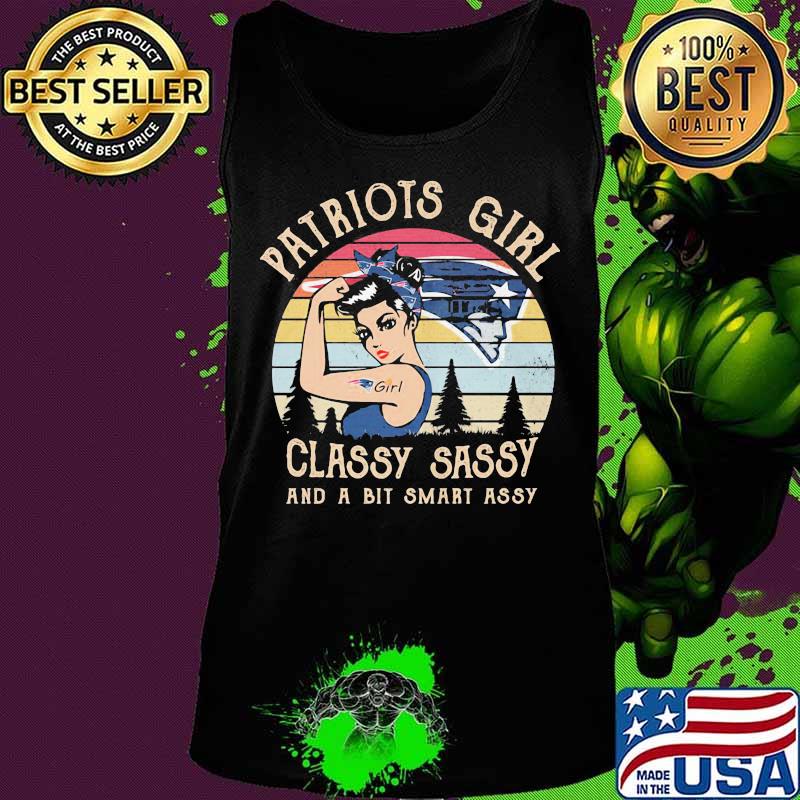 New england patriots girl classy sassy and a bit smart assy vintage retro s Tank top New england patriots girl classy sassy and a bit smart assy vintage retro s Tank top