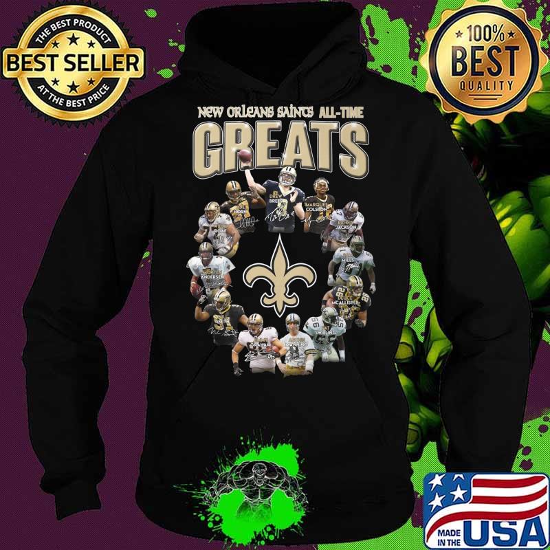 New orleans saints all time great signatures s Hoodie New orleans saints all time great signatures s Hoodie
