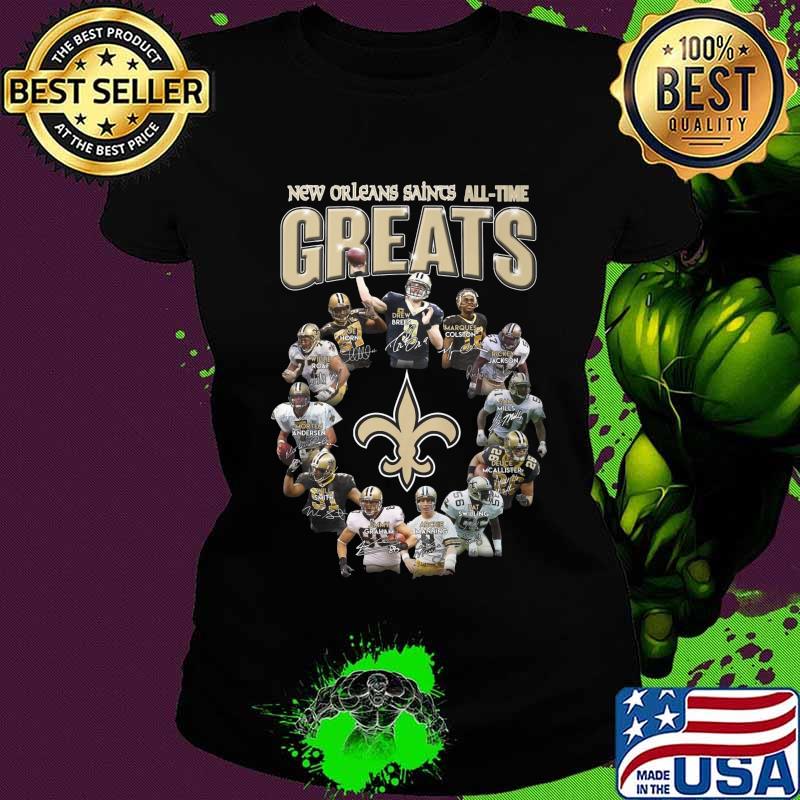 New orleans saints all time great signatures s Ladies tee New orleans saints all time great signatures s Ladies tee