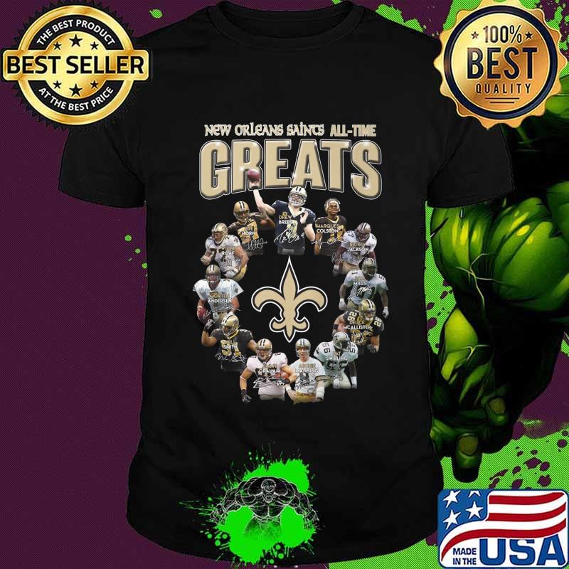 New orleans saints all time great signatures shirt New orleans saints all time great signatures shirt