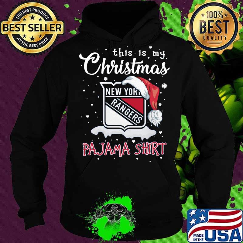 New york rangers this is my christmas pajama s Hoodie New york rangers this is my christmas pajama s Hoodie