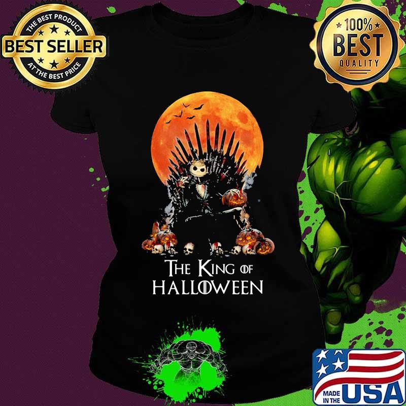 Nightmare jack skellington the king of halloween s Ladies tee Nightmare jack skellington the king of halloween s Ladies tee