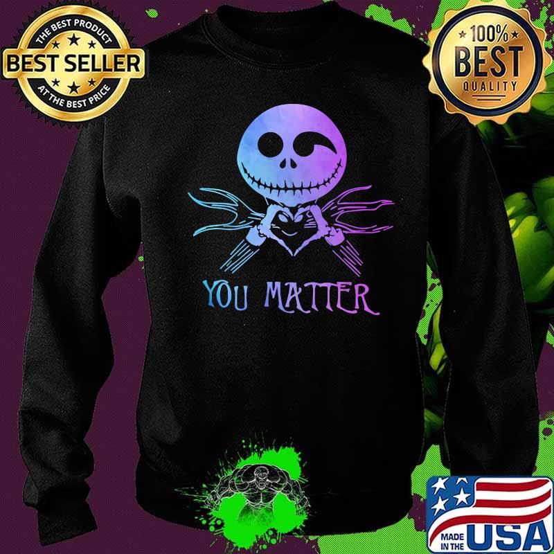 Nightmare jack skellington you matter s Sweater Nightmare jack skellington you matter s Sweater
