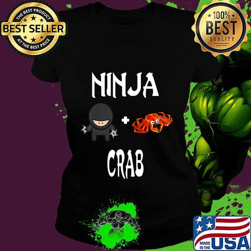 Ninja CRAB T-Shirt CRAB Ninja T-Shirt Ladies tee Ninja CRAB T-Shirt CRAB Ninja T-Shirt Ladies tee