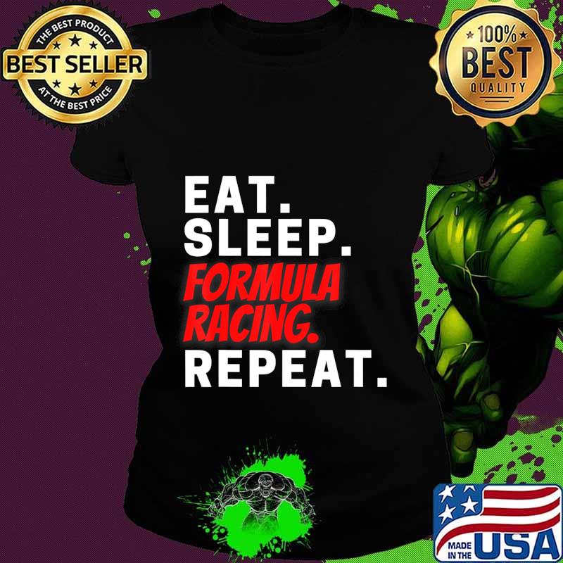 Novelty Formula Racing Competition Racers Tee Shirt Gifts T-Shirt Ladies tee Novelty Formula Racing Competition Racers Tee Shirt Gifts T-Shirt Ladies tee