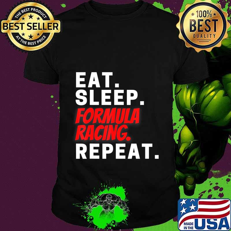 Novelty Formula Racing Competition Racers Tee Shirt Gifts T-Shirt