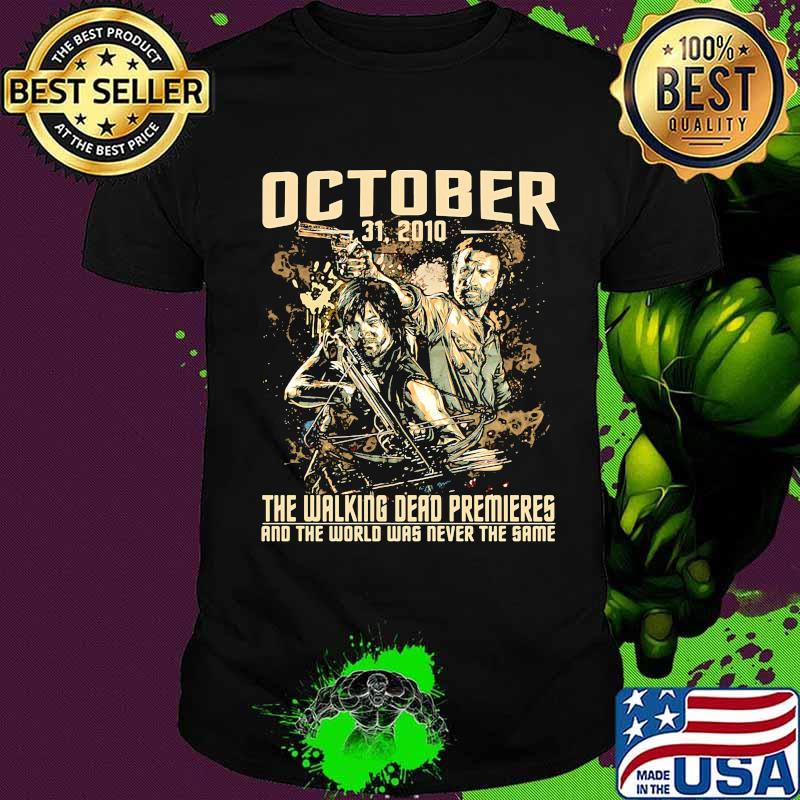 October 31 2020 the walking dead premieres and the world was never the same shirt