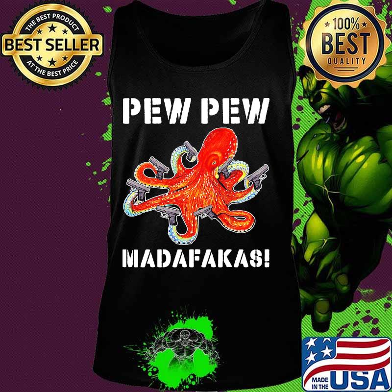 Octopus pew pew madafakas s Tank top Octopus pew pew madafakas s Tank top