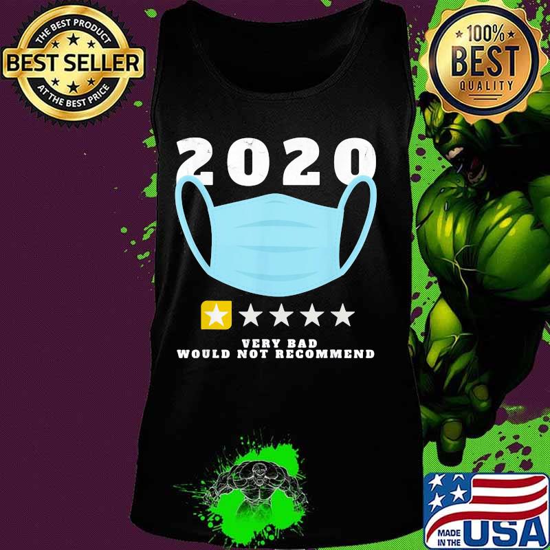 Official 2020 Very Bad Would Not Recommend One Star Rating Mask Shirt Tank top Official 2020 Very Bad Would Not Recommend One Star Rating Mask Shirt Tank top