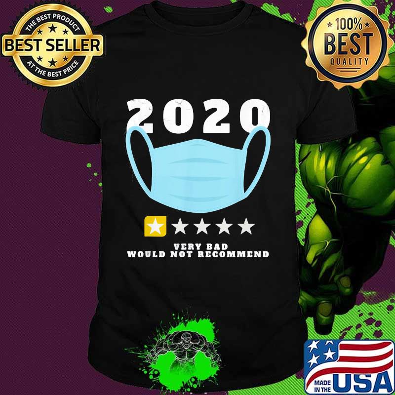 Official 2020 Very Bad Would Not Recommend One Star Rating Mask Shirt