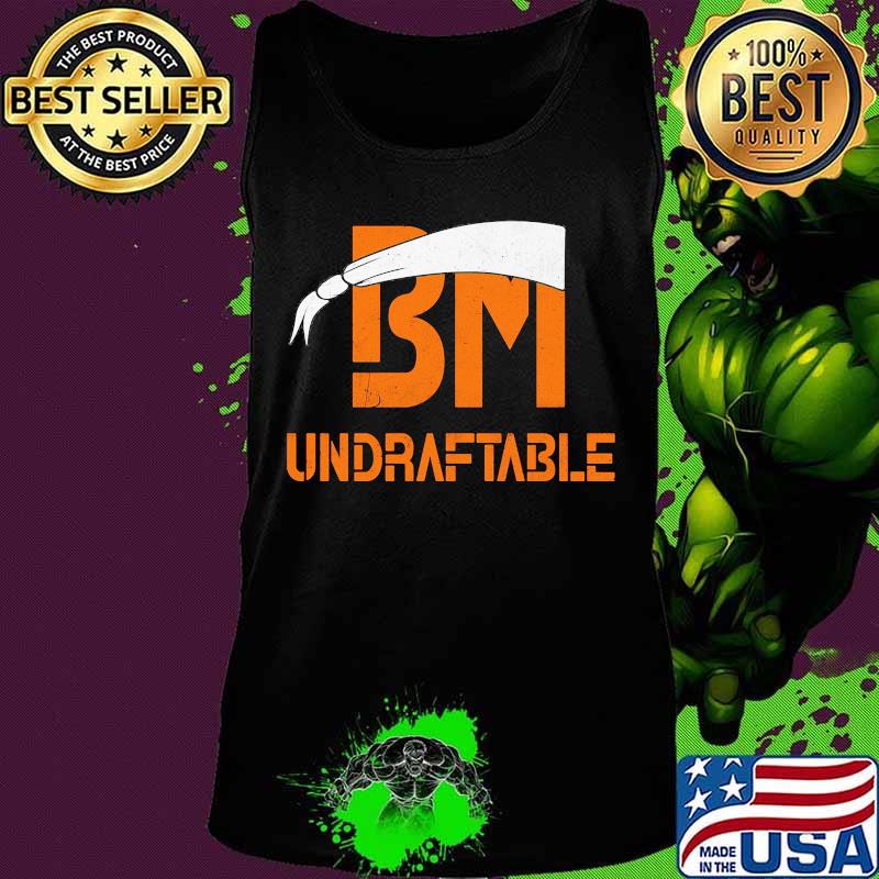 Official BM Undraftable s Tank top Official BM Undraftable s Tank top