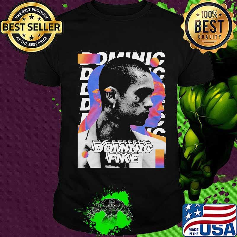 Official dominic fike shirt